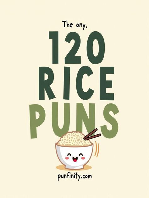 rice puns Poke Recipe, The Best Rice, Spinach Rice, Best Rice, Funny Food Puns, Uncle Bens, Food Puns, One Liner, Food Humor