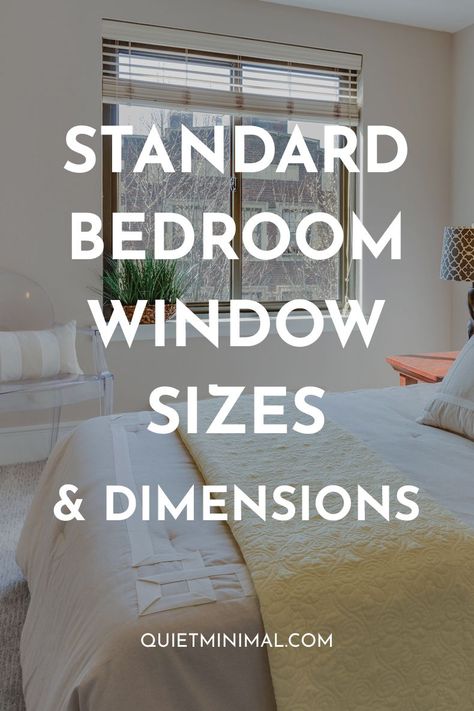 standard bedroom window sizes Window Sizes Guide Bedroom, Window Sizes Guide, Average Bedroom, Standard Window Sizes, Bedroom Bay Window, Early American Homes, Single Hung Windows, Window Dimensions, Skylight Window