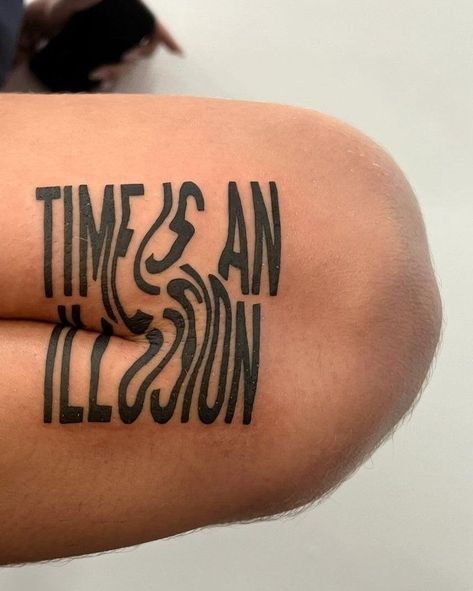 Fubiz | Time is an Illusion 🖤 Creative Tattoo by delicatesquash #tatoo #art #time #illusion #typo | Instagram Tattoo About Perspective, Time Is An Illusion Tattoo, Illusion Tattoo Ideas Woman, Time Illusion, Perspective Tattoo, Illusion Tattoo, Time Is An Illusion, Writing Tattoo, Optical Illusion Tattoo