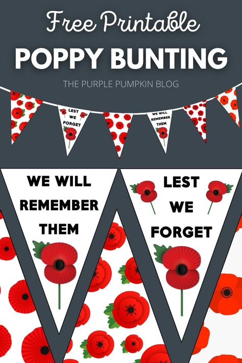 Download this Free Printable Poppy Bunting to commemorate Remembrance Day on 11 November. There are six designs in this set of Poppy Day flags that you can print at home for free! Hang inside or outside your home, workplace, care home, hospital ward, or anywhere that you want to honour the fallen and those who serve to defend our democratic freedoms and way of life. #ThePurplePumpkinBlog #PoppyDay Poppy Printables Free, Remembrance Sunday Crafts, Remembrance Day Library Displays, Remembrance Display School, Remembrance Day Decorations, Remembrance Day Decor, Remembrance Day Display, November Activities For Seniors, Anzac Craft