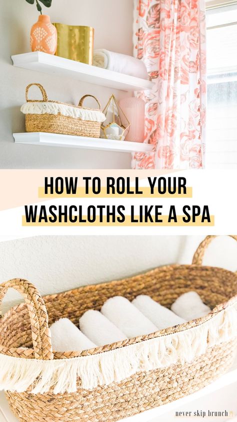 SO PERFECT! Roll your washcloths like a spa | roll washcloths how to | roll washcloths in basket | spa roll towels | roll towels like spa | Never Skip Brunch by Cara Newhart #home #decor #bathroom #spa Roll Towels Like Spa, Roll Washcloths, How To Fold Wash Cloths, Fold Washcloths, Rolled Towels Bathroom, Folding Washcloths, How To Roll Bath Towels, Towel Folding Ideas, Roll Towels