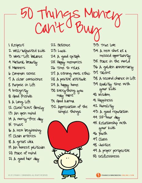 50 Things Money Can't Buy  | Values to Live By | www.FrankSonnenbergOnline.com Money Cant Buy, The Perfect Guy, E Card, Quotable Quotes, Heart On, Daily Affirmations, Great Quotes, A Heart, Inspirational Words