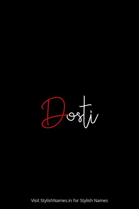 Dosti by StylishNames.in Dosti Name Logo, Dosti Logo, Dosti Background, Names For Instagram, Name For Instagram, Stylish Name, Cute Backgrounds For Phones, Instagram Photo Editing, Name Wallpaper