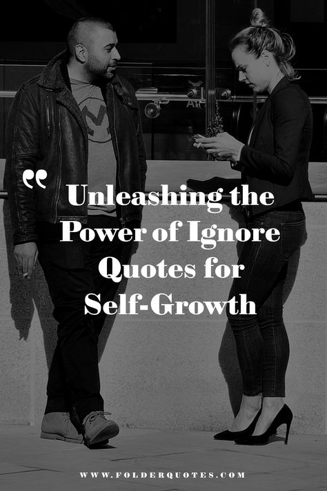 Unleashing the Power of Ignore Quotes for Self-Growth Shocked Quotes Feelings, I Can Ignore Your Whole Existence, Men Who Ignore You Quotes, I Hope You Are Happy Without Me, Communication Goes Both Ways Quotes, If He Ignores You Quotes, Being Ignored Memes, People Who Ignore You, Quotes When Someone Ignores You