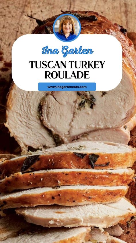 Ina Garten Tuscan Turkey Roulade Tuscan Turkey Roulade Ina Garten, Ina Garten Turkey Roulade, Turkey Roulade Ina Garten, Alternative To Turkey For Thanksgiving, Turkey Roulade Recipes, Turkey Roulade, Turkey Cooking, Best Ina Garten Recipes, Turkey Roll