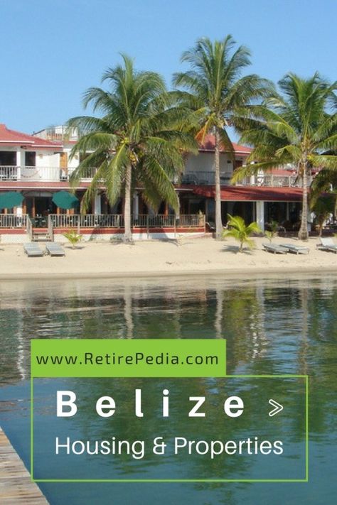 Your Belize Housing Guide: Rentals, Properties to Buy, Taxes Belize City, Living In Belize, Belize Real Estate, American Style House, All Inclusive Beach Resorts, Retire Abroad, Folgers Coffee, Belize Vacations, Best Scuba Diving