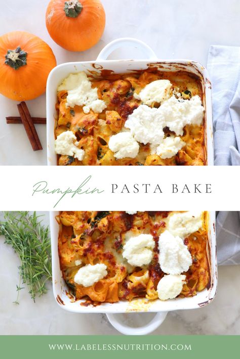 Pumpkin Pasta Bake with Kale - Labeless Nutrition Pumpkin Cheese Stuffed Pasta Bolognese Bake, Fall Pasta Dishes, Pumpkin Pasta Bake, Healthy Pasta Bake, Postpartum Meal, Pasta Bake Vegetarian, Pumpkin Ravioli, Kale Pasta, Pasta Varieties