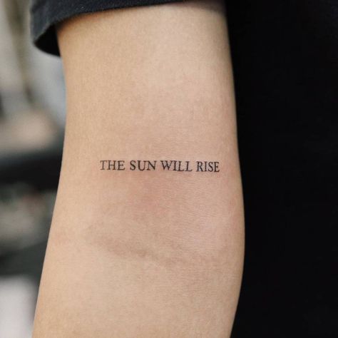 Sun Will Rise Tattoo, The Sun Will Rise Tattoo, Rise Tattoo Ideas, Simple Tattoo Fonts, Tattoo Writing Styles, Typewriter Font Tattoo, Tattoo Writing Fonts, Just Breathe Tattoo, Rise Tattoo