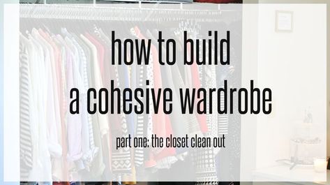 Franish: how to build a cohesive wardrobe Closet With Clothes, Cohesive Wardrobe, Minimal Wardrobe, Build A Wardrobe, Wardrobe Planning, Outfit Collage, Cleaning Closet, Household Organization, Wardrobe Closet