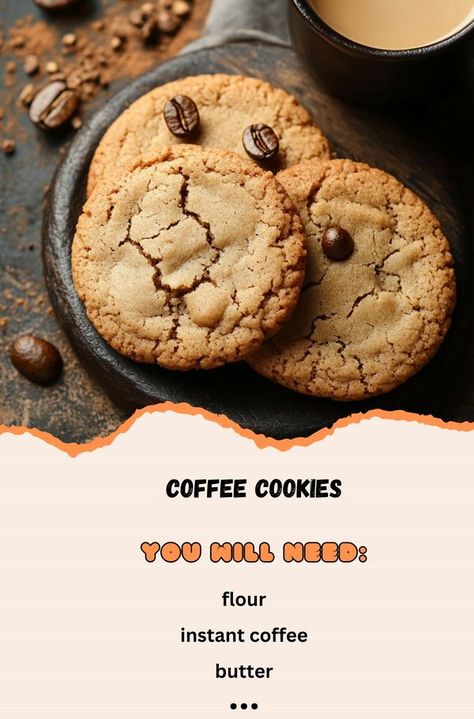 Recipes Creation | Coffee Cookies ☕🍪😋 | Facebook Coffee Cookies, Instant Coffee, Flour, Butter, Coffee