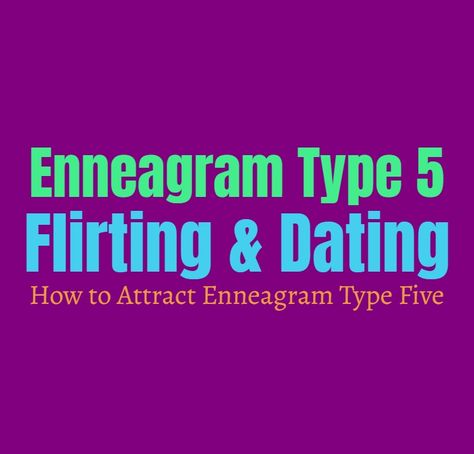 Enneagram Type 9 And 5 Relationship, Enneagram 5 Relationships, Sam Core, Type 5 Enneagram, 5 Enneagram, Free Local Dating, Dating Sites Free, Chatting Format, Dating Timeline