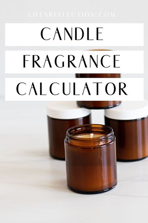 Quick Candle Fragrance Calculator - Life-n-Reflection Make Your Own Candle Holders, Candle Making Calculator, Jars For Candle Making, Candle Fragrance Recipes, Homemade Essential Oil Candles, Bougie Diy, Essential Oil Candle Recipes, Oil Candles Diy, Homemade Candle Recipes