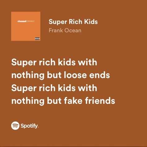 Blond Frank Ocean Wallpaper Lyrics, Channel Orange Lyrics, Super Rich Kids Frank Ocean, Super Rich Kids Aesthetic Frank Ocean, Frank Ocean Song Quotes, Frank Ocean Best Songs, Ocean Lyrics, Ocean Puns, Frank Ocean Quotes