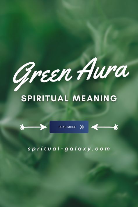 Green Aura Spiritual Meaning Green Aura Meaning, Aura Colours, Aura Spiritual, Aura Colors Meaning, Green Evil Eye, Colors Meaning, Green Aura, Color Meanings, Aura Colors