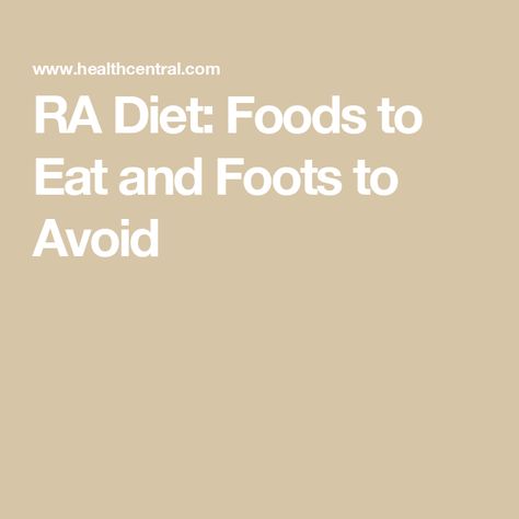 RA Diet: Foods to Eat and Foots to Avoid Ra Diet, Ra Symptoms, Systemic Inflammation, Rheumatic Diseases, Reducing Inflammation, Elimination Diet, Inflammatory Foods, Fatty Fish, Diet Foods