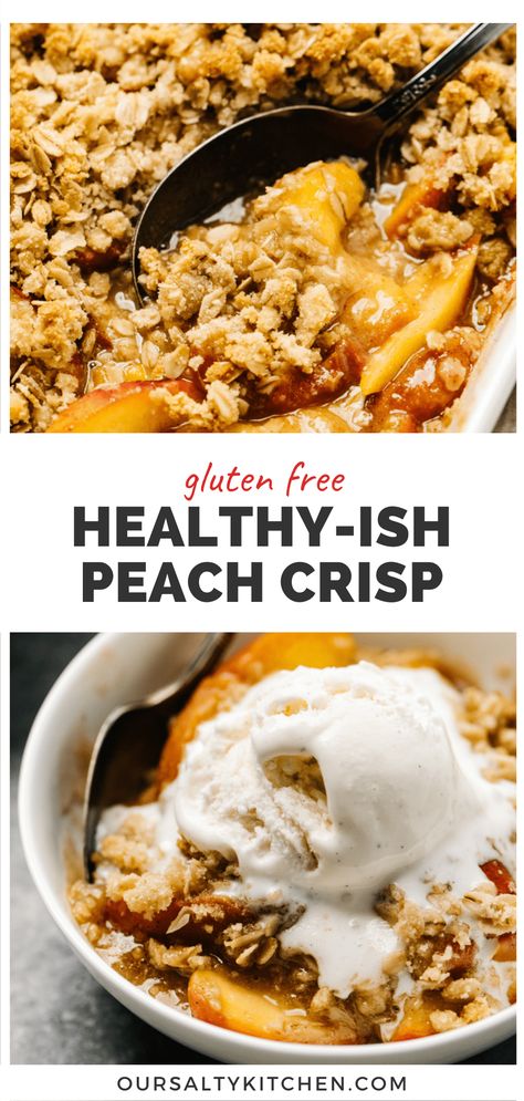 Gluten Free Peach Cobbler Recipe With Fresh Peaches, Peach Crisp With Fresh Peaches Gluten Free, Gluten Free Peaches Recipes, Peach Cobbler Healthy Oats, Gf Peach Cobbler Recipe, Peach Crisp With Fresh Peaches Healthy, Peach Cobbler Easy Healthy, Peach Recipe Gluten Free, Healthy Peach Crisp With Fresh Peaches