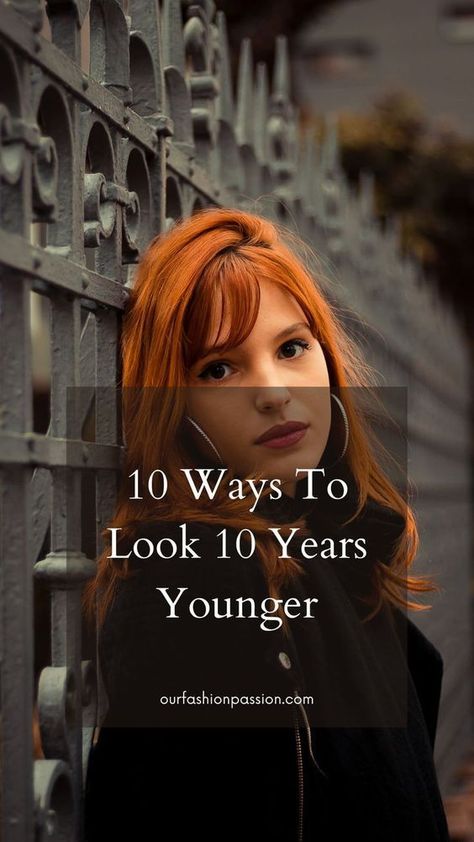 When you’re older, everyone always says you look young for your age, and sometimes it feels like that’s just something you have to accept. But the truth is, there are tons of ways to look younger than your actual age that can also make you feel more confident about yourself, too! In this article, we’ll cover ten of these age-defying beauty tips so you can start to..... @ourfashionpassion Fashion Fail, Green Tea Face, Easy Costume, Look Older, Style Mistakes, Age Defying, Fashion Mistakes, All Black Outfit, Years Younger