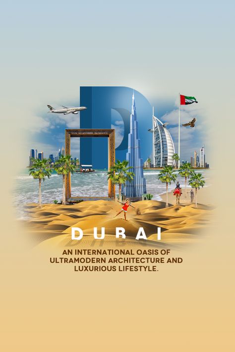 Withhold the soul of Dubai and close your travel diary with a sign of happiness #Dubai #UAE Dubai Tourism Poster, Dubai Travel Creative Ads, Dubai Creative Ads, Dubai Travel Poster, Dubai Poster Design, Dubai Real Estate Ads, Dubai Real Estate Creative Ads, Travel Poster Design Graphics, Travel Ads Design