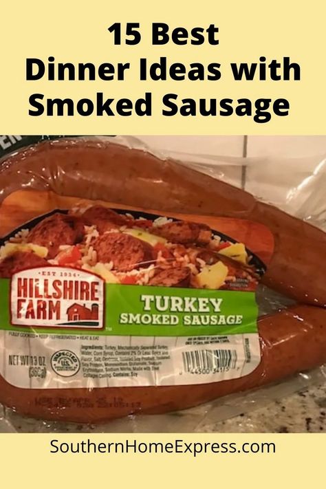 15 Best Dinner Ideas with Smoked Sausage - Southern Home Express Smoked Beef Sausage Recipes Kielbasa, Recipes For Summer Sausage, Dinners With Smoked Sausage Kielbasa, Turkey Rope Sausage Recipes, What To Eat With Smoked Sausage, Meals Using Sausage, Smokey Sausage Recipes, Dinner Ideas With Smoked Sausage Easy Recipes, Dinner Recipes With Turkey Sausage