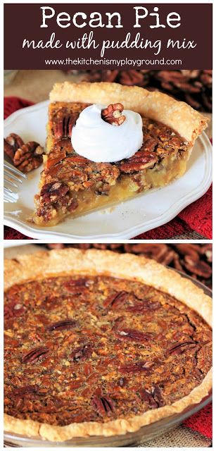 Pecan Pie {made with Vanilla Pudding Mix} ~ Pudding mix creates a creamy, custardy filling that's not quite as syrupy-sweet as many pecan pies can be.  It's our family's favorite pecan pie recipe, for sure!  www.thekitchenismyplayground.com Pecan Pie Pudding, Pudding Vanilla, Pecan Desserts, Pecan Pies, Crumble Pie, Pecan Pie Filling, Dump Cake Pumpkin, Pie Cheesecake, Pie Pumpkin