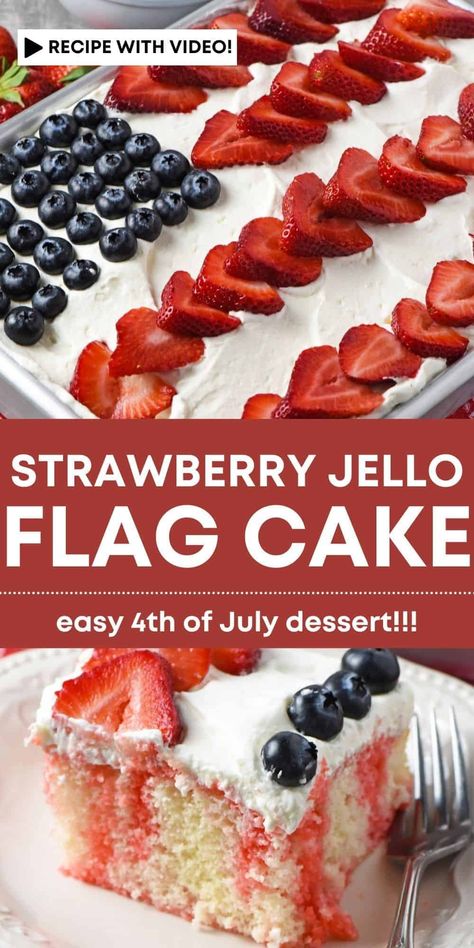 Strawberry Poke Cake Recipe, Flag Cake Recipe, Strawberry Jello Cake, Flag Desserts, Strawberry Poke Cake, American Flag Cake, Memorial Day Desserts, Strawberry Poke Cakes, Poke Cake Recipe