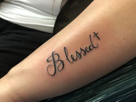 Blessed Tattoo With Butterfly, Blessed Tattoo Ideas, Arm Tattoos Cross, Freehand Lettering, Blessed Tattoo, Heart Tattoos With Names, Japanese Tattoo Words, Side Arm Tattoos, Memorial Tattoo Ideas