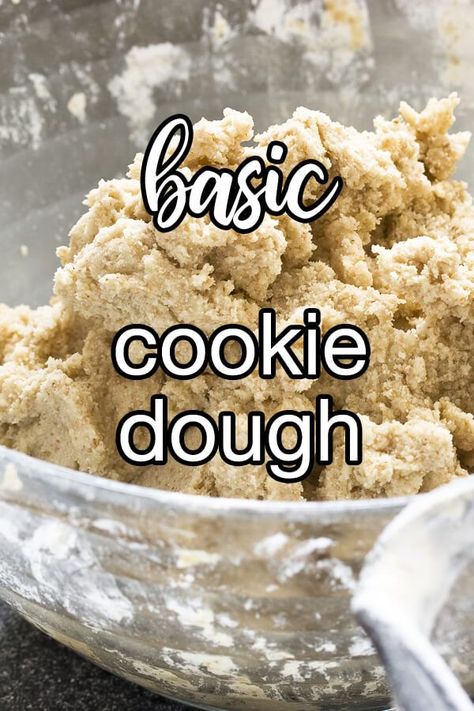 Crazy Cookie Dough Base Recipe, Quick And Easy Cookie Dough, Chewy Cookie Base Recipe, Universal Cookie Dough Recipe, Cookie Dough That Freezes Well, Basic Cookie Recipes Easy, Basic Cookie Dough Recipe Simple, Base Cookie Dough Recipe, How To Make Cookie Dough From Scratch