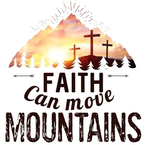 Faith Can Move Mountains Wallpaper, Bible Verse Png Free, Christian Sublimation, Christian Sublimation Designs Free, Bible Verse Sublimation Designs, Christian Shirts Designs, Sublimation Ideas Projects Inspiration, Christian Designs, Bible Words