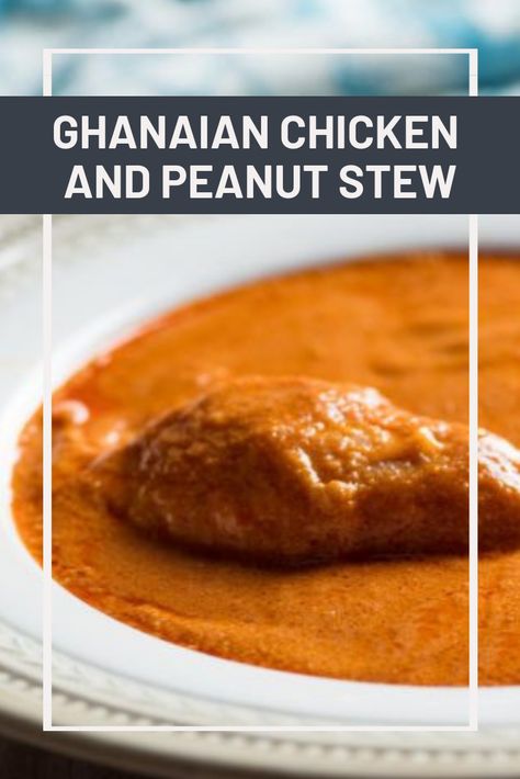 Ghanaian Peanut Soup, Ghana Peanut Butter Soup, Peanut Butter Soup Ghana, Groundnut Soup Ghana, Ghanian Food Recipes, Ghanaian Food Recipes, Ghana Food Recipes, Ghana Recipes, Ghanaian Recipes