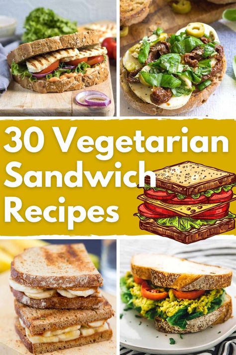 30 Best Ever Vegetarian Sandwich Recipes | Hurry The Food Up Thermomix, Cold Vegetarian Sandwich Ideas, Meatless Sandwich Ideas, Vegetarian Sandwich Fillings, Veggie Grilled Cheese, Best Vegetarian Sandwiches, Veggie Sandwich Recipes, Foil Meals, Vegetarian Sandwiches