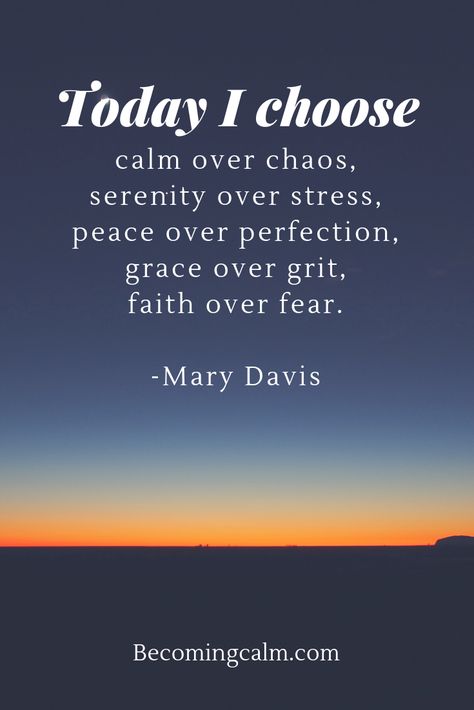 Today I choose calm over chaos. Calm Over Chaos Quotes, Today I Choose Peace, Today I Choose Quotes, Calm In The Chaos Quotes, I Choose Peace Quotes, Choose Peace Quotes, Choosing Peace Quotes, Peace Over Chaos, Calm Over Chaos