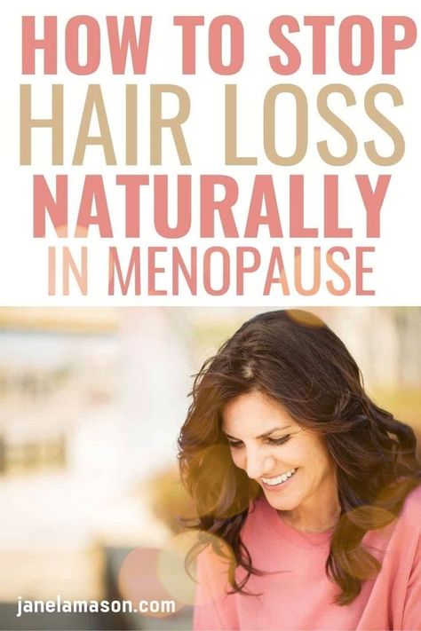 pin for pinterest showing woman in midlife who maybe losing hair. It says how to stop hair loss naturally in menopause Hormonal Hair Thinning, Menopausal Hair Thinning, Menopausal Hair, Hair Fall Remedy Home, Samurai Hair, Hair Regrowth Tips, Stringy Hair, Best Shampoo For Hair, Thyroid Hair