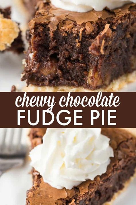 Chewy Chocolate Fudge Pie - With a fudgy brownie-like filling, this is a surefire hit with chocolate lovers! A decadent dessert - perfect for a holiday or special occasion. Fudge Pie Recipe, Chocolate Fudge Pie, Cookie Dough Cake, Fudge Pie, Chocolate Pie Recipes, Easy Pie Recipes, Banoffee Pie, Coconut Cream Pie, Chocolate Dessert Recipes