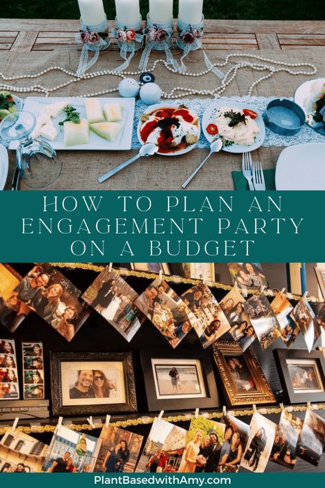 Engagement Party Ideas on a Budget - Plant Based with Amy Inexpensive Engagement Party Ideas, Engagement Party Activity Ideas, Garden Party Engagement Party, Engagement Party Signage, Easy Engagement Party Ideas, Backyard Engagement Party Ideas Decorations, Engagement Party On A Budget, Engagement Party Themes Ideas, Engagement Party Backyard