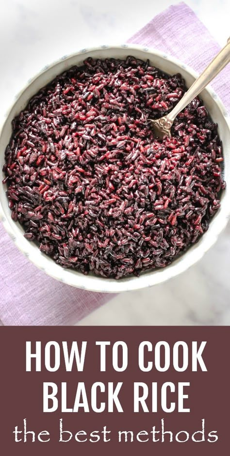 How To Cook Black Rice, Black Rice Recipes, Cooking Black Rice, Black Rice Recipe, Forbidden Rice, Cooking Grains, Purple Rice, Black Rice, Healthy Salad