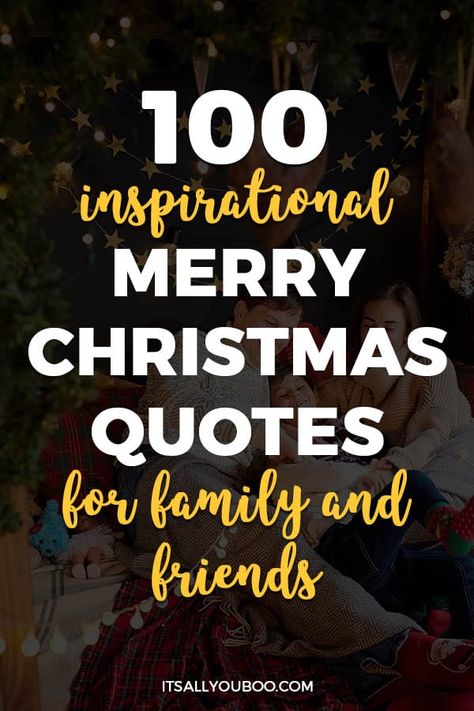 Merry Christmas! Are you wishing a friend or family member a Happy Christmas? Click here for 100 inspirational Merry Christmas quotes for family and friends. They’re beautiful and perfect for a hand-written card, text message, or Christmas gift. Make this Christmas extra special for him or her with the best holiday quotes about Santa Clause, Christmas traditions, Christmas trees, and presents. #MerryChristmas #ChristmasQuotes #ChristmasQuote #HolidaySeason #HolidayQuote #InspirationalQuote Beautiful Christmas Wishes Quotes, Merry Christmas Messages Friends Quotes, Merry Christmas To All And To All A Good, Christmas Wishes For Family And Friends, Merry Christmas Blessings Quotes Sayings, Best Friend Christmas Quotes, Xmas Wishes For Friends, Christmas Eve Quotes Inspirational, Holiday Family Quotes