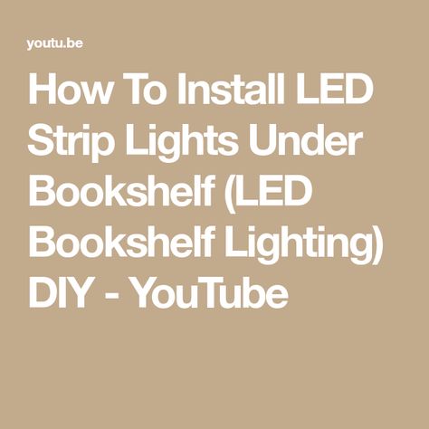 Diy Bookshelf Lighting, Led Bookshelf Lighting, Bookshelf With Led Lights, Bookshelf Lighting Ideas, Led Bookshelf, Bookcase Lights, Installing Led Strip Lights, Bookshelf Lighting, Bookcase Lighting