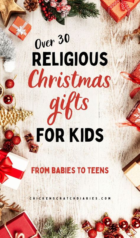 Christmas gifts and greenery with text "Over 30 Religious Christmas gifts for Kids- from babies to teens" Christmas Gifts For Ccd Students, Primary Gifts For Kids Christmas, Diy Gifts For Kids To Make For Christmas, Christian Christmas Gifts For Students, Church Gifts For Kids, Christian Christmas Presents, Christmas Gifts For Primary Kids Lds, Church Christmas Gifts For Kids, Lds Primary Christmas Gifts For Kids