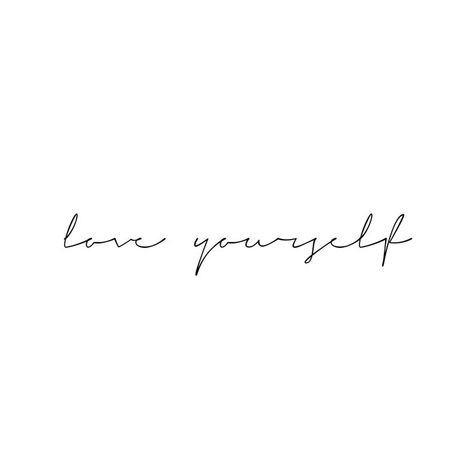 The Word Beauty Tattoo, Love Urself Tattoo, Love Yourself Cursive Tattoo, Thirteen Tattoo Cursive, Love Yourself Quote Tattoo, Love Tattoos For Women Words, Sentence For Tattoo, Self Love Cursive Tattoo, Small Tattoos About Self Love