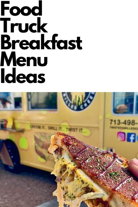 21 food truck breakfast menu ideas to get you food truck business started Breakfast Truck Ideas, Breakfast Ideas For Food Truck, Food Truck Breakfast Menu Ideas, Brunch Food Truck Ideas, Breakfast Business Ideas, Good Truck Menu Ideas, Cool Food Trucks, Food Trailer Food Ideas, Food Truck Sandwiches Ideas