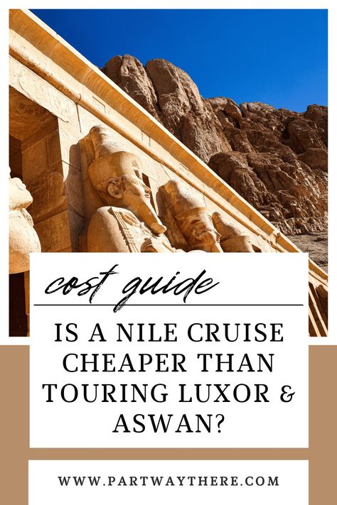 Is a Nile Cruise Worth It? See The Math! | Partway There Couple Cruise, Nile Cruise, Cheap Cruises, African Travel, Dinner Cruise, Valley Of The Kings, Hot Air Balloon Rides, Nile River, The Nile