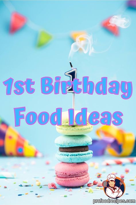 1st Birthday Food Ideas Food Ideas 1st Birthday Party, Food 1st Birthday Party, 1st Birthday Party Menu Ideas, 1st Birthday Buffet Ideas, 1st Birthday Party Appetizers, First Birthday Party Appetizers, 1st Birthday Dinner Ideas, 1 Year Birthday Food Ideas, One Year Old Party Food Ideas