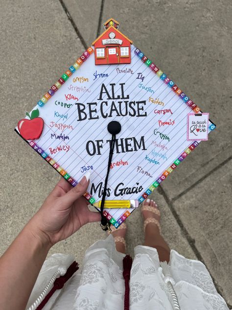 Student Teaching Cap, All Thanks To Them Grad Cap, Teaching Credential Grad Cap, Early Childhood Education College Student, High School Grad Cap Ideas For Future Teachers, Grad Caps For Education Majors, Teacher Ideas Kindergarten, Cap Decoration For Teachers, Kid Graduation Cap Ideas