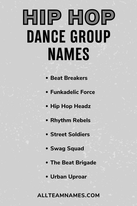 hip hop dance group names list Names For Dance Studio, Names For Dance Group, Dance Team Names Ideas, Dance Names Ideas, Dance Studio Names Ideas, Crew Names Ideas, Dance Studio Names, Dance Group Names Ideas, Dance Team Hair