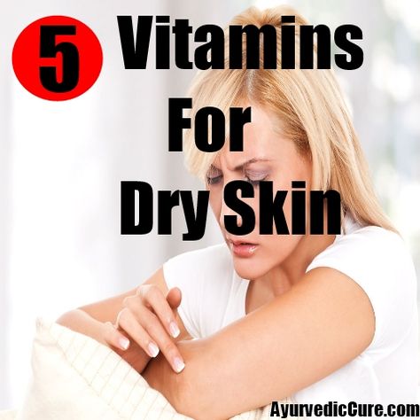 5 Vitamins For Healing Dry Skin Skin Supplements Vitamins, Severe Dry Skin, Skin Supplements, Healing Dry Skin, Dry Skin Remedies, Vitamins For Skin, Skin Care Steps, Skin Care Remedies, Herbal Supplements