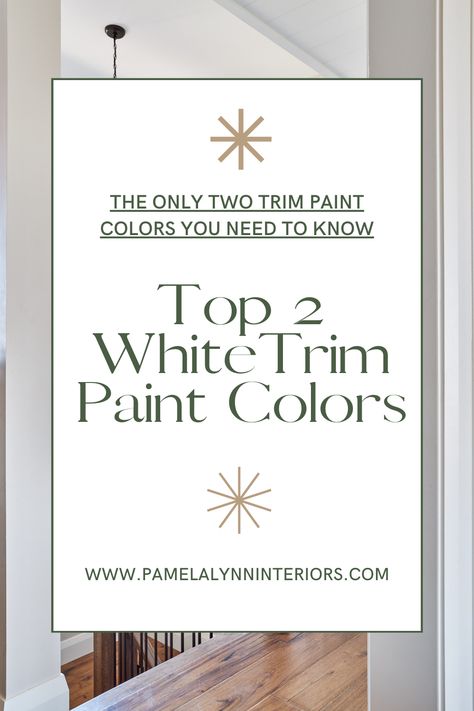 Color Expert shares the only two white trim paint colors you need to know. Learn when to use each one- don't struggle with door and baseboard trim colors any longer. Best Interior Trim Paint Color, Modern Farmhouse Trim Color, What Color To Paint Trim In House, White Trim Colors Interior Baseboards, Baseboard And Door Trim Paint Colors, Trim Colors Interior Baseboards Paint, Best Trim Color With Shoji White, Trim And Baseboard Colors, Best Paint For Trim And Baseboards