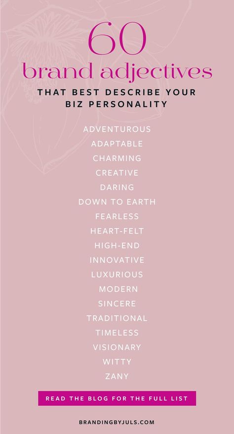 60 brand adjectives that best describe your business personality listed on a pink background Brand Adjectives, Fashion Adjectives, Brand Personality Adjectives, Beautiful Adjectives, Brand Personality, Personality Words, Personality Adjectives, Personality Archetypes, Branding Basics