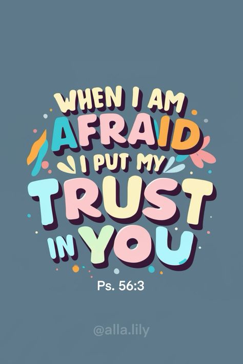 When I am afraid, I put my trust in you. - Psalm 56:3 When I Am Afraid I Put My Trust In You, Jw Scripture Quotes, Psalm 56:3, Quotes Keychain, Monthly Journaling, Biblical Motivation, Keychain Quotes, Bible Verse Typography, Comforting Scripture