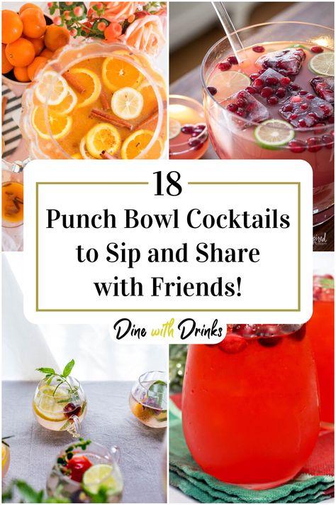 Collage of 4 punch bowl cocktails. Football Party Punch Alcohol, Nye Party Punch, Spiked Punch Bowl Recipes, Party Punch Ideas Alcoholic, Party Punch Alcohol Vodka, Margarita Punch Bowl Recipe, Mocktail Punch Bowl, Mixed Drinks Alcoholic Party Punch Recipes, Best Alcoholic Punch For A Party