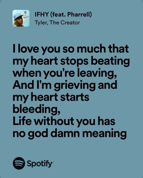 Ifhy Tyler The Creator, Tyler The Creator Songs, Tyler The Creator Lyrics, Playlist Names Ideas, Meaningful Lyrics, Music Quotes Lyrics, Rap Lyrics, Favorite Lyrics, Hashtag Relatable